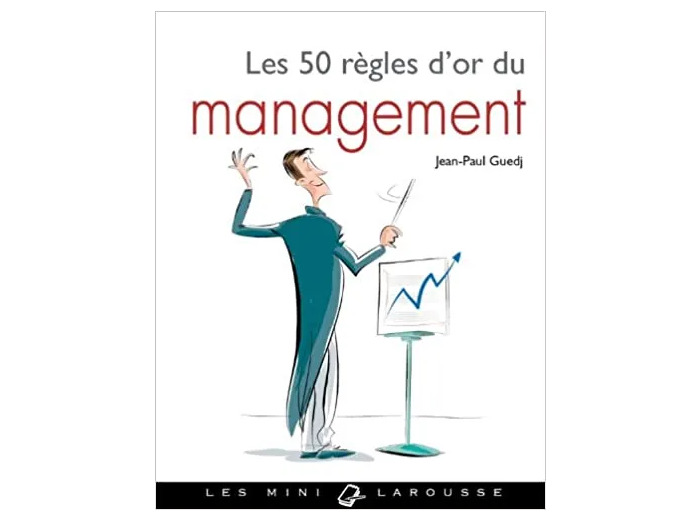 Livre Les 50 Règles d'or du management