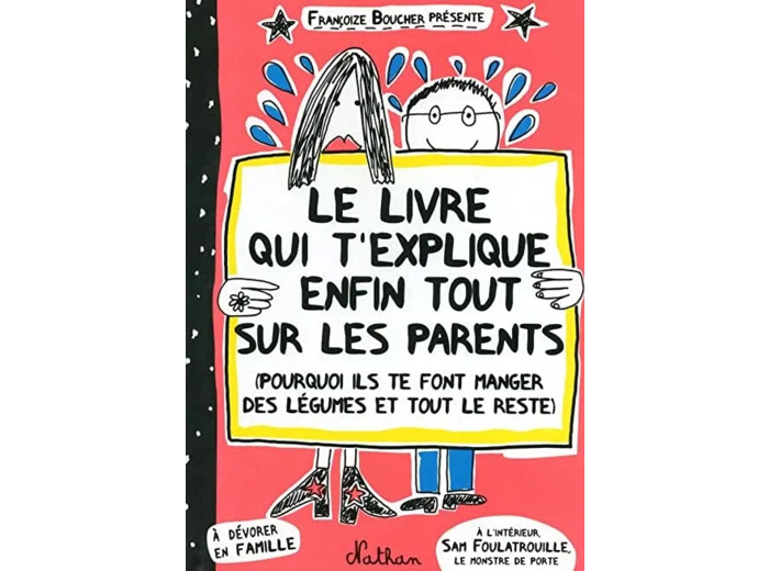 Livre le Qui T'explique Enfin Tout Sur les Parents