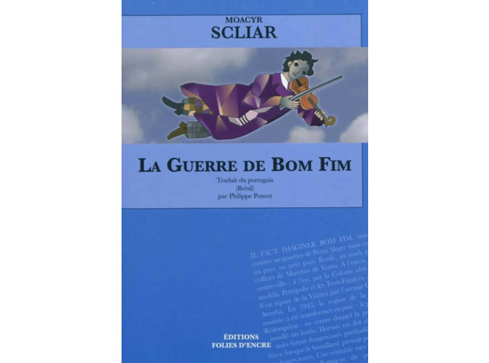 Livre La guerre de Bom Fim : non pas comme un quartier mais comme un pays, un tout petit pays