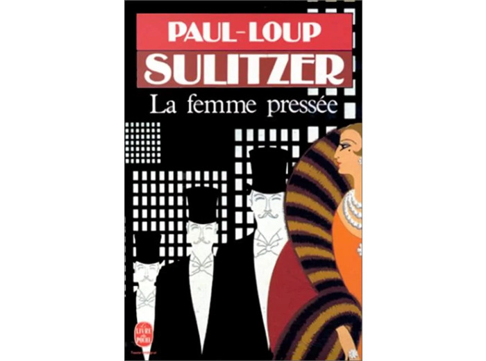 Livre la Femme Pressée Paul-loup Sulitzer