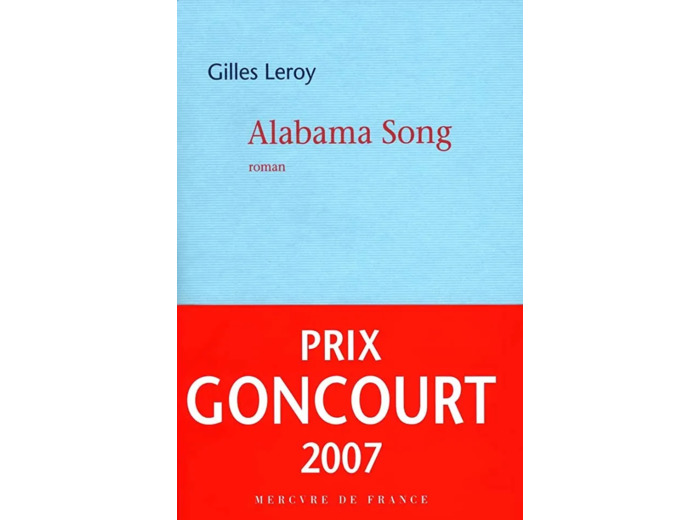 Livre Alabama Song Gilles Leroy