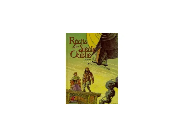 Livre Récits D'un Siècle Oublié Tome 1 - Ab Oculis