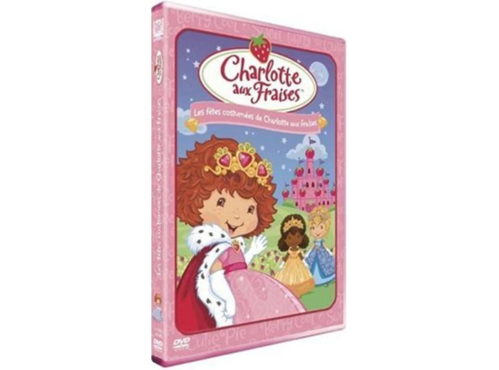 Dvd Charlotte aux Fraises : Les fêtes costumées de Charlotte aux Fraises