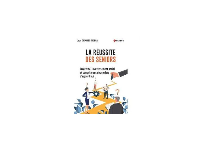Livre LA REUSSITE DES SENIORS
