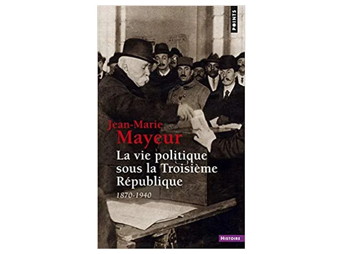 Livre La Vie Politique Sous La Troisième République - 1870 - 1940