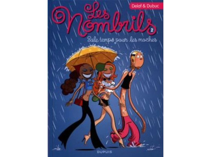 Livre Les Nombrils Tome 2 - Sale Temps Pour Les Moches