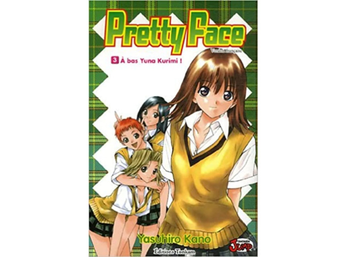 Livre Pretty Face, Tome 3 : A bas Yuna Kurumi !