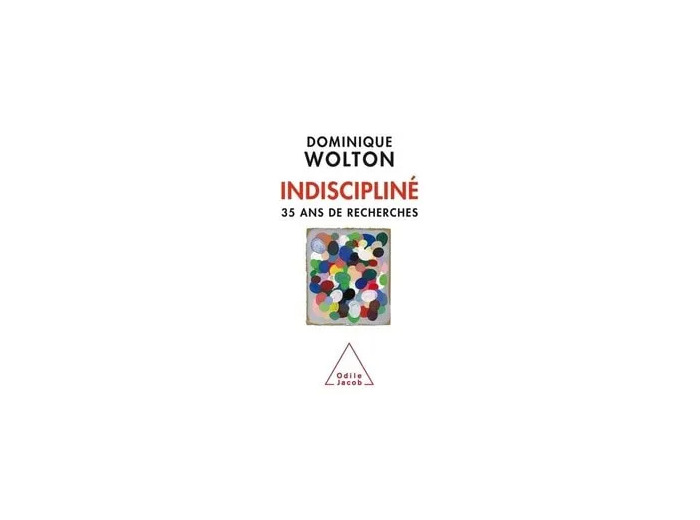 Livre Indiscipliné - Trente - cinq ans de recherches
