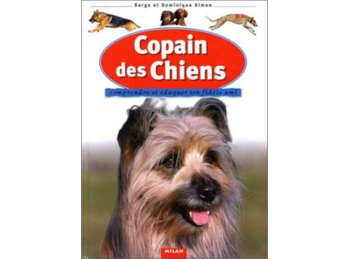 Livre Copain des chiens : Comprendre et éduquer ton fidèle ami