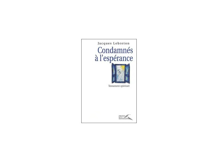 Livre Condamnés À L'espérance - Testament Spirituel