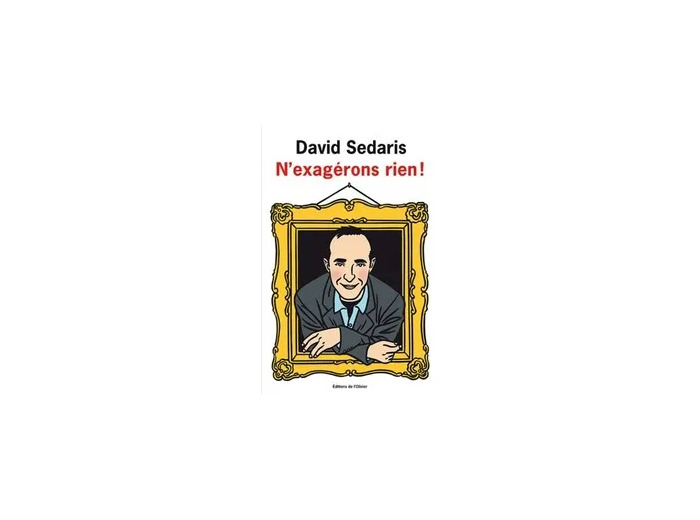 Livre N'exagérons rien !