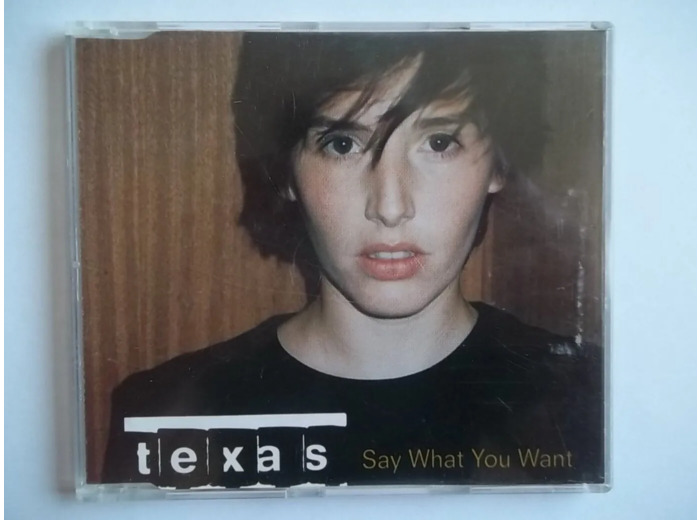 Cd Texas - Say What You Want (1997)