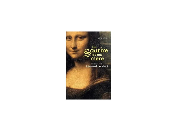 Livre Le sourire de ma mère - Une année avec Léonard de Vinci - Poche