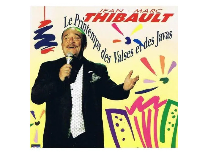 Cd Jean Marc Thibault: le Printemps des Valses Et des Javas