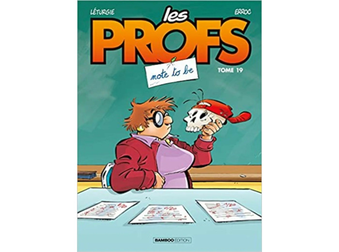 Livre Les Profs - tome 19: Note to be
