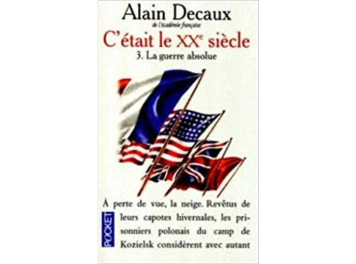 Livre C'ETAIT LE XXEME SIECLE. Tome 3, La guerre absolue 1940 - 1945
