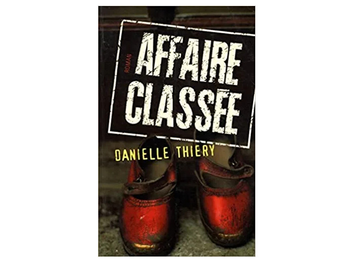 Livre Affaire classée / Thiery, Danielle / Réf: 16394