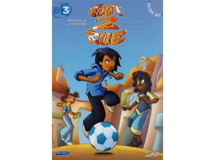 Livre Foot 2 Rue Tome 1 - Premier Match