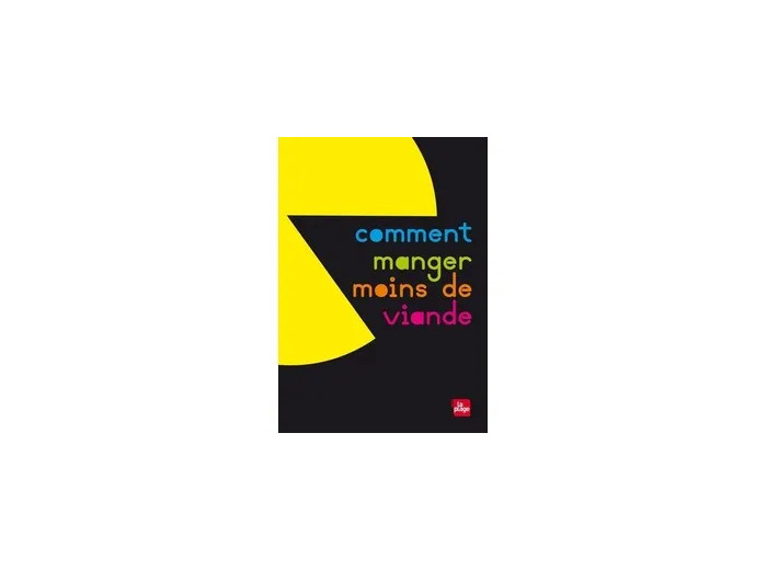 Livre Comment manger moins de viande