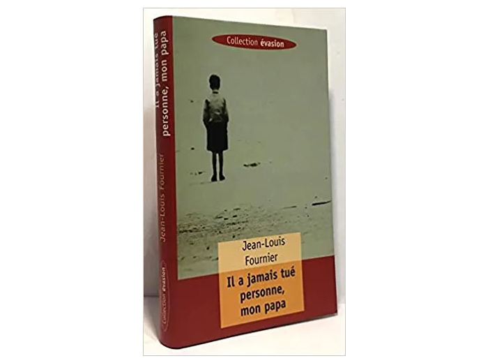 Livre Il A Jamais Tué Personne, Mon Papa