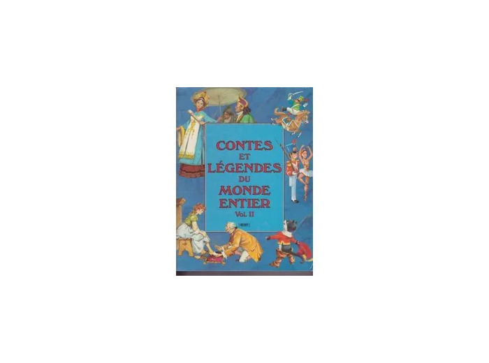Livre Contes Et Légendes Du Monde Entier - T 2