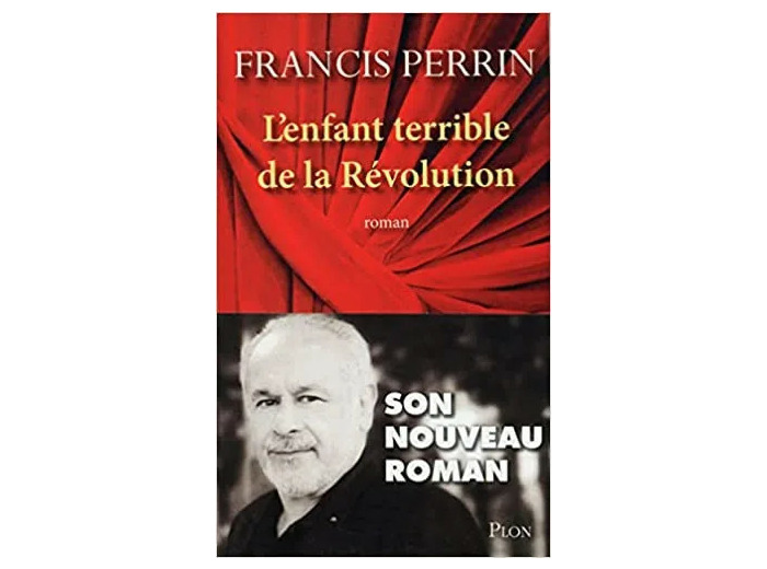 Livre L'enfant terrible de la Révolution