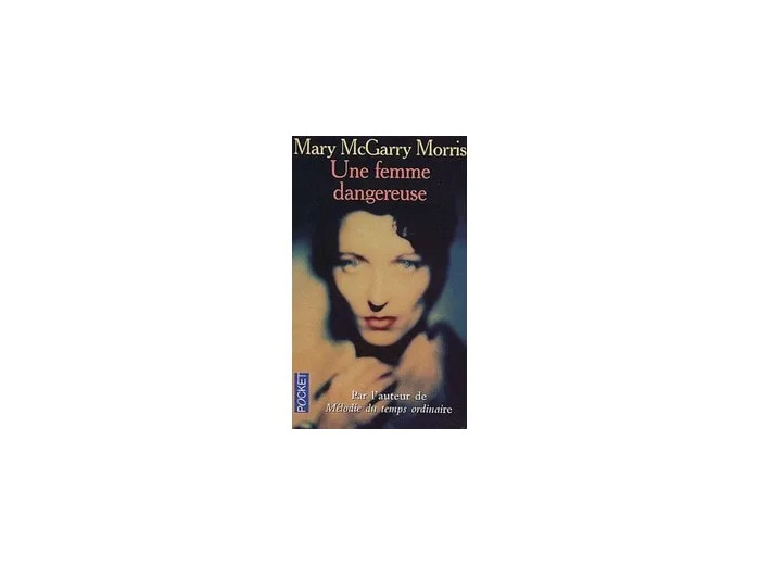 Livre Une femme dangereuse - Poche
