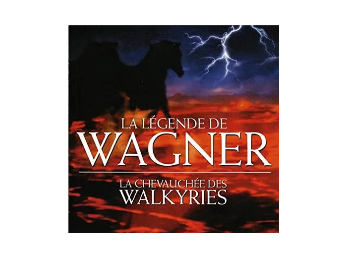 Cd Richard Wagner - La Légende De Wagner: La Chevauchée Des Walkyries (1994)