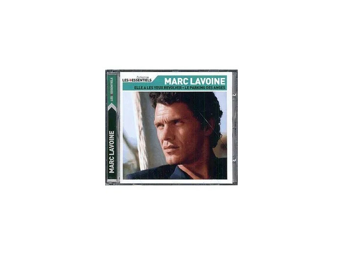 Cd Talents essentiels : Marc Lavoine - Elle a les yeux revolver, Le parking des anges