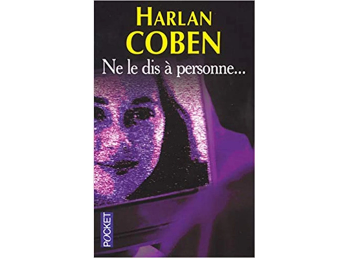 Livre Ne le Dis A Personne... = Tell No One