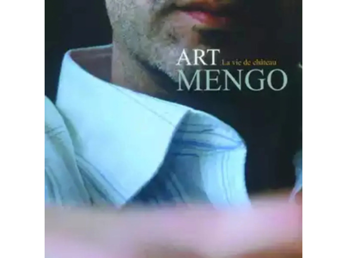 Cd Art Mengo - Art Mengo - La vie de chÃ¢teau (2003)