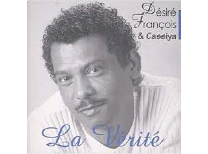 Cd Désiré François - La Vérité