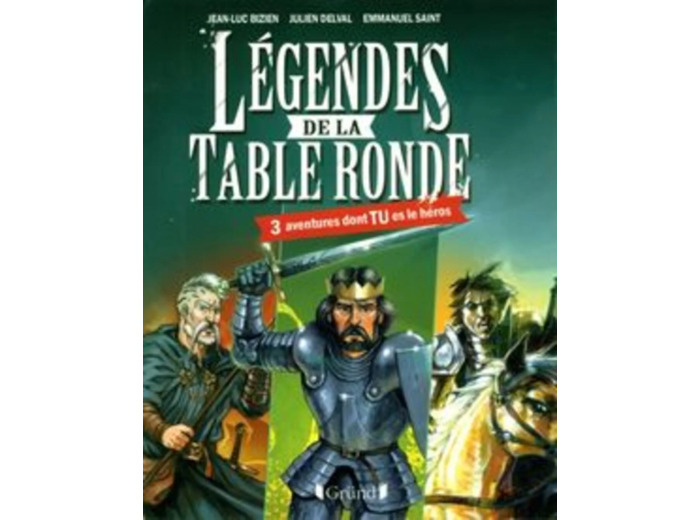 Livre Légendes de la table ronde : 3 aventures dont tu es le héros