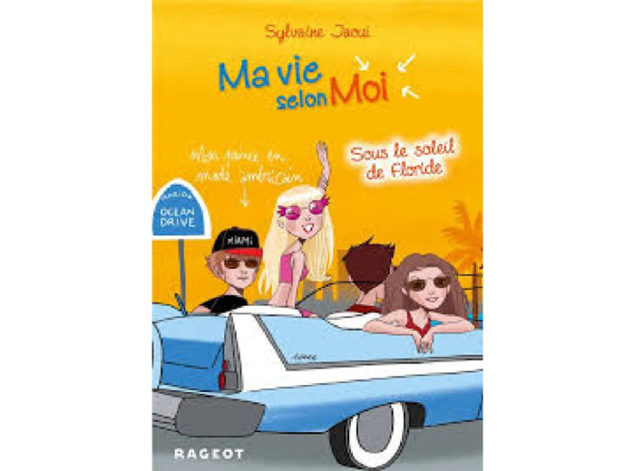 Livre Ma Vie Selon Moi Tome 8 - Sous Le Soleil De Floride