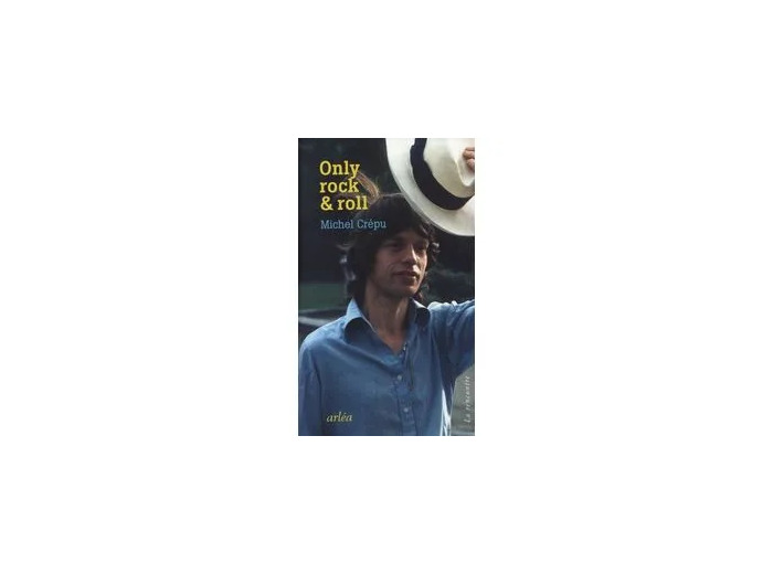 Livre Only Rock and Roll - Avec les Rolling Stones