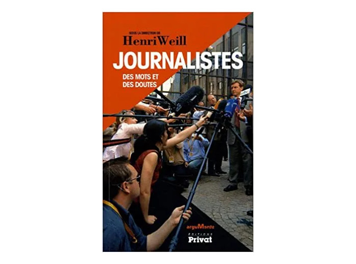 Livre Journalistes - Des Mots Et Des Doutes