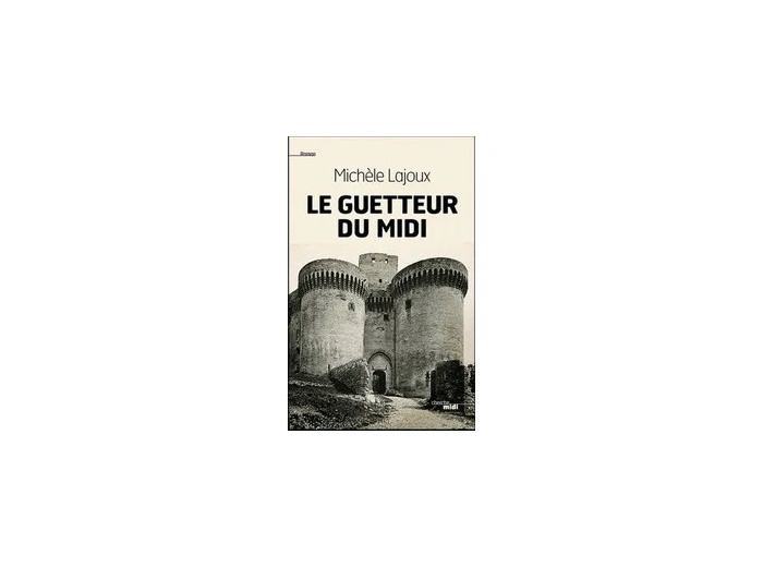 Livre Le Guetteur Du Midi