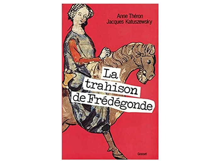Livre La trahison de Frédégonde