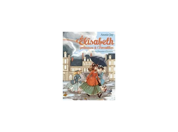 Livre Elisabeth, Princesse À Versailles Tome 19 - La Chouette D'athéna