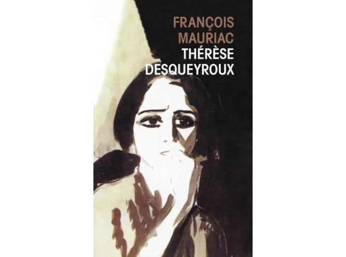 Livre Thérèse Desqueyroux François Mauriac