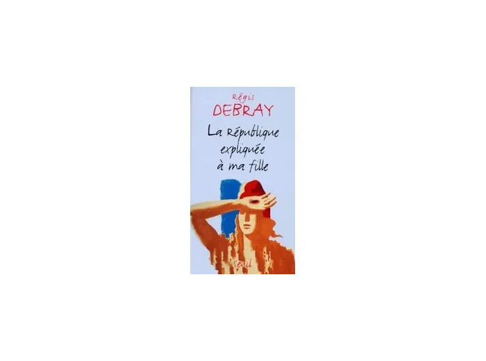 Livre La République expliquée à ma fille