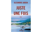 Livre Juste une fois: roman