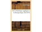 Livre De la Statistique appliquée à la thérapeutique