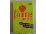 Livre Une pomme par jour éloigne le médecin pour toujours