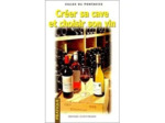 Livre CREER SA CAVE ET CHOISIR SON VIN - Poche