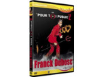 Dvd Franck Dubosc - Les pour toi Public 2