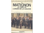 Livre La Vie Quotidienne À Matignon Au Temps De L'union De La Gauche
