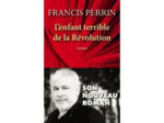 Livre L'enfant terrible de la Révolution