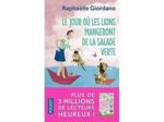 Livre Le Jour Où Les Lions Mangeront De La Salade Verte
