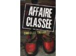 Livre Affaire classée / Thiery, Danielle / Réf: 16394